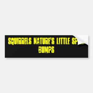 Natuur van eekhoorntjes - Kleine snelheidstoten Bumpersticker