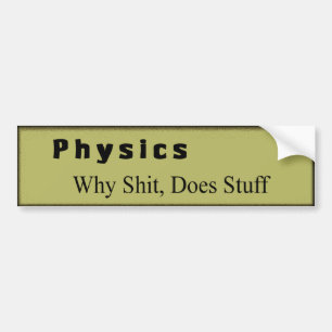 natuurkunde bumpersticker