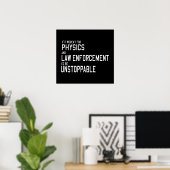 Natuurkunde en wetshandhaving houden me achter poster (Thuiskantoor)