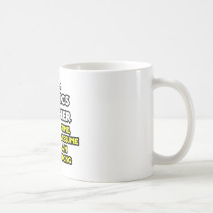 Natuurkunde leraar...veronderstel dat ik nooit ver koffiemok