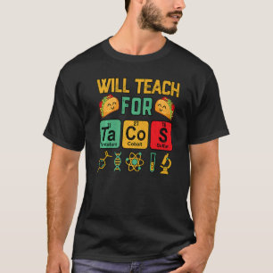 natuurkundedocent les voor tacos op dinsdag in Mex T-shirt