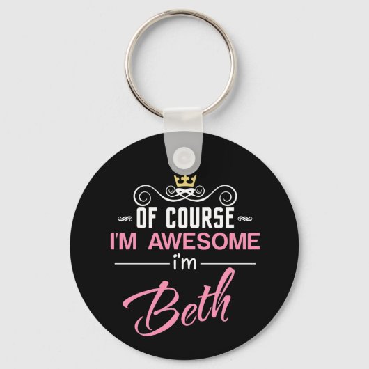 Natuurlijk ben ik Geweldige dat ik Beth ben Sleutelhanger (Voorkant)