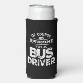 Natuurlijk ben ik Geweldige dat ik buschauffeur be (Seltzer Voorkant)