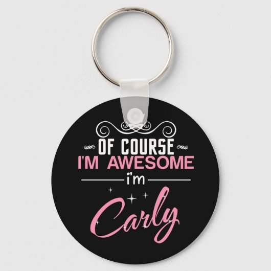 Natuurlijk ben ik Geweldige dat ik Carly heet Sleutelhanger (Voorkant)