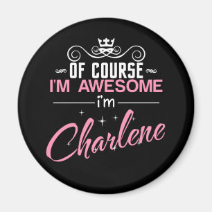 Natuurlijk ben ik Geweldige dat ik Charlene Magnet Magneet