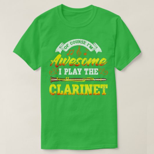 Natuurlijk ben ik Geweldige dat ik de Clarinet spe T-shirt (Design voorkant)