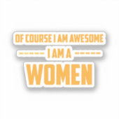 Natuurlijk ben ik geweldige dat ik een vrouw ben sticker (Voorkant)