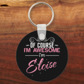 Natuurlijk ben ik Geweldige dat ik Eloise ben Sleutelhanger (Voorkant)