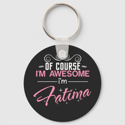Natuurlijk ben ik Geweldige dat ik Fatima heet Sleutelhanger (Voorkant)