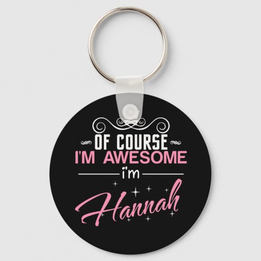 Natuurlijk ben ik Geweldige dat ik Hannah ben Sleutelhanger (Voorkant)