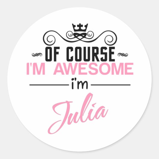 Natuurlijk ben ik Geweldige dat ik Julia ben Ronde Sticker (Voorkant)