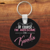 Natuurlijk ben ik Geweldige dat ik Kamilia ben Sleutelhanger (Voorkant)