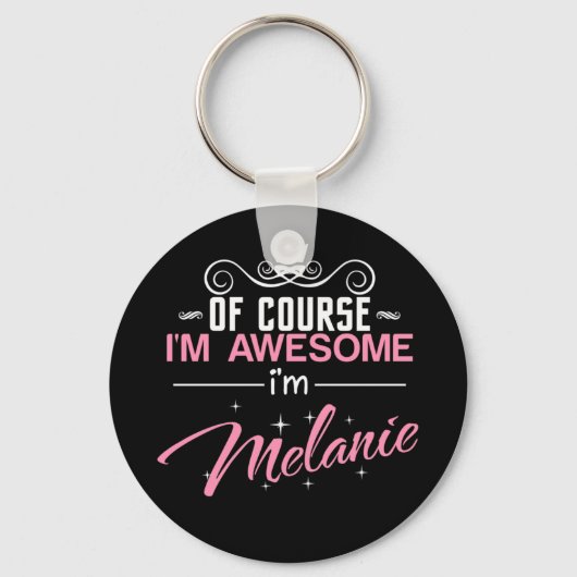 Natuurlijk ben ik Geweldige dat ik Melanie ben Sleutelhanger (Voorkant)