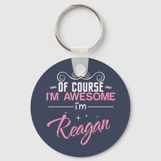 Natuurlijk ben ik Geweldige dat ik Reagan ben Sleutelhanger (Voorkant)