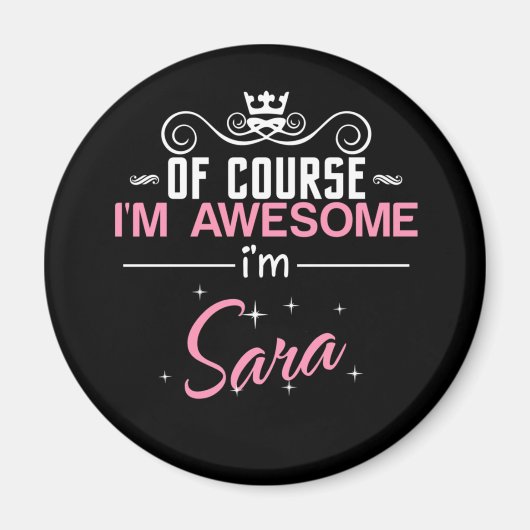 Natuurlijk ben ik Geweldige dat ik Sara ben Magneet (Voorkant)