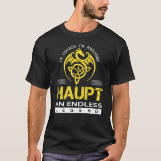 Natuurlijk ben ik Geweldige HAUPT een eindeloze le T-shirt