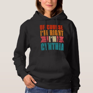 Natuurlijk heb ik gelijk dat ik Cynthia ben Hoodie