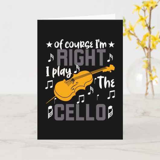 Natuurlijk heb ik gelijk dat ik de Cello speel Kaart (Gele Bloem)