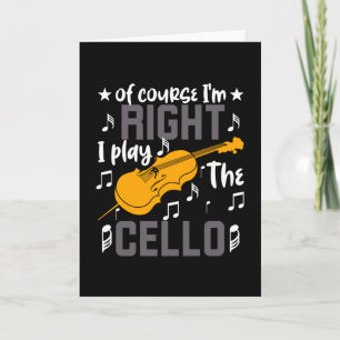 Natuurlijk heb ik gelijk dat ik de Cello speel Kaart