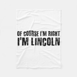 Natuurlijk heb ik gelijk, ik heet Lincoln Grappig Fleece Deken