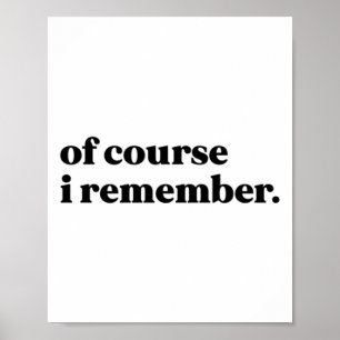 Natuurlijk herinner ik me Sticker Poster