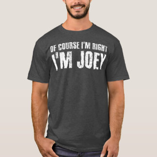 NATUURLIJK IM RECGHT IM JOEY Funny Personated T-shirt