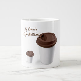 Natuurlijk is grootte belangrijk! extra grote mok