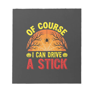 Natuurlijk kan ik een stickshift rijden Halloween Notitieblok