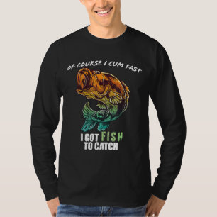 Natuurlijk kom ik snel, ik moet vis vangen t-shirt