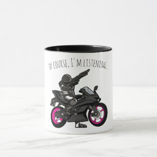 Natuurlijk luister ik... Grappige motorfiets Mok