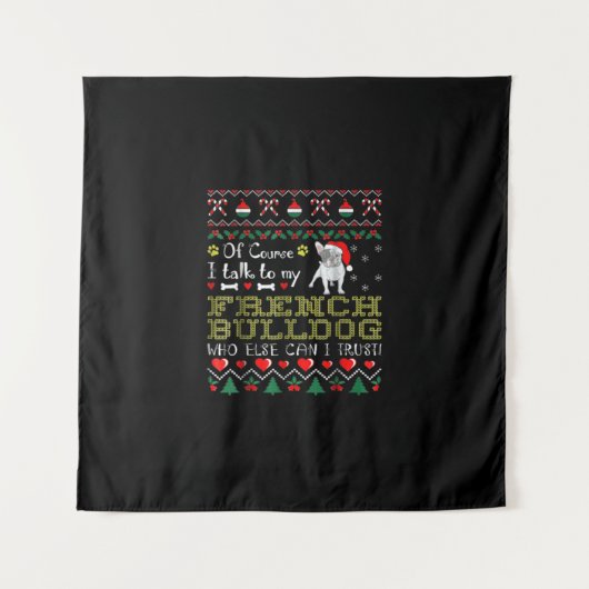 Natuurlijk praat ik met mijn Franse bulldog Wandkleed (Voorkant)