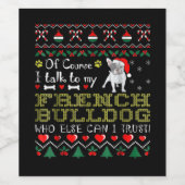 Natuurlijk praat ik met mijn Franse bulldog Wijn Etiket (Enkel label)