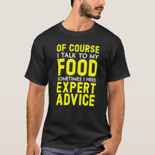 Natuurlijk praat ik met mijn gecertificeerd snack t-shirt
