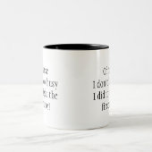 Natuurlijk zie ik er niet druk uit. Fun Quote Tweekleurige Koffiemok (Center)