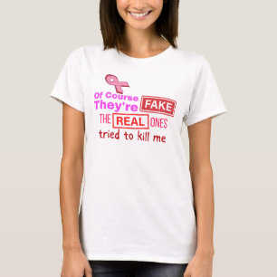Natuurlijk zijn ze nep, echte probeerden me te dod t-shirt