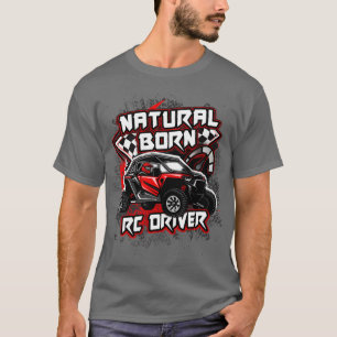 Natuurlijke Geboren RC Driver Racer Afstandsbedien T-shirt