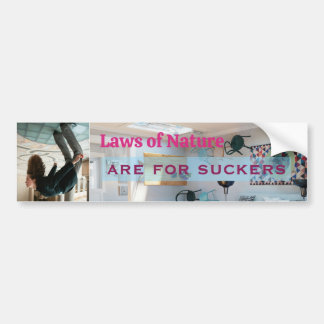 Natuurwetten zijn voor Sufferds Bumpersticker