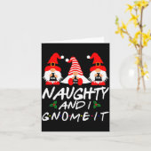 Naughty And I Gnome It Christmas Gnomes Funny Xmas Kaart (Gele Bloem)