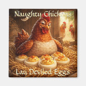 Naughty Chickens Lay Deviled Eggs Fridge Magnet (Devant)