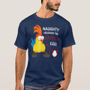 Naughty Chickens Lay Deviled Eggs Funny T-shirt