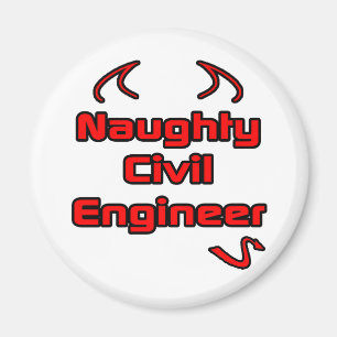 Naughty Civil Engineer Magneet