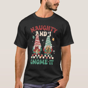 Naughty en ik maken het groovy Retro Christmass Xm T-shirt