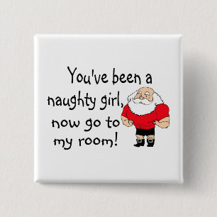 Naughty Girl gaat naar mijn kamer Vierkante Button 5,1 Cm