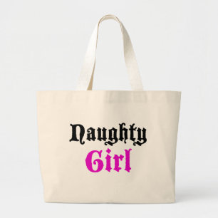 Naughty Girl Grote Tote Bag