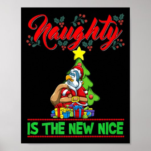 Naughty Is The New Nice Christmas Santa Xmas Premi Poster (Voorkant)