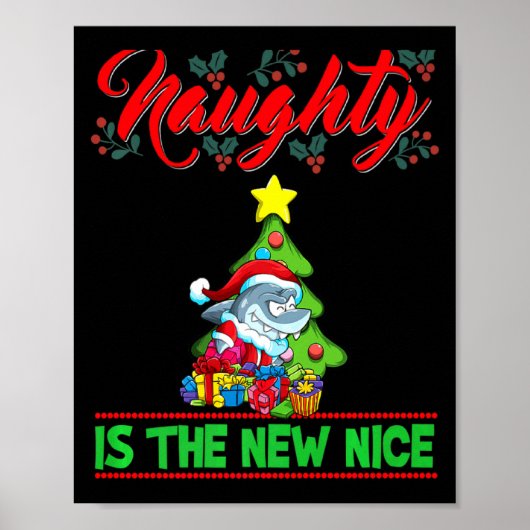Naughty Is The New Nice Christmas Santa Xmas Premi Poster (Voorkant)