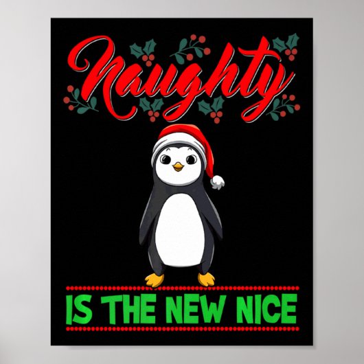 Naughty Is The New Nice Christmas Santa Xmas Premi Poster (Voorkant)