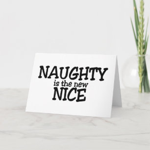 Naughty Is The New Nice Feestdagen Kaart