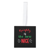 Naughty Is The New Nice Kubus Ornament (Voorkant)