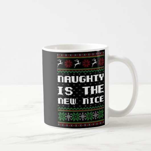 Naughty Is The New Nice Ugly Christmas Sweater Rei Koffiemok (Rechts)